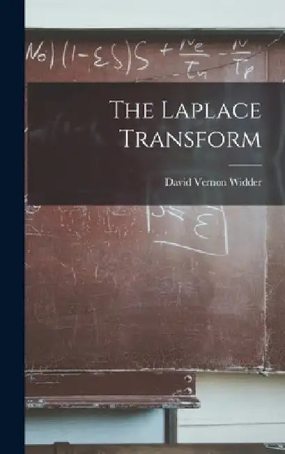 The Laplace Transform by David Vernon Widder