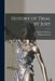 History of Trial by Jury by Appleton Morgan