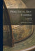 Practical Sea-Fishing: A Handbook for Sea Anglers by P. L. Haslope