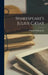 Shakespeare's Julius Cæsar by William Shakespeare