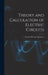 Theory and Calculation of Electric Circuits by Charles Proteus Steinmetz