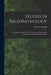 Studies In Paleopathology: General Consideration Of The Evidences Of Pathological Conditions Found Among Fossil Animals by Roy Lee Moodie