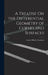 A Treatise On the Differential Geometry of Curves and Surfaces by Luther Pfahler Eisenhart