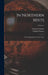 In Northern Mists: Arctic Exploration in Early Times; Volume 1 by Fridtjof Nansen, Arthur G. Chater