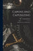 Capons And Caponizing: A Book For Every Poultry Raiser by George Q. Dow