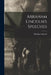 Abraham Lincoln's Speeches by Abraham Lincoln