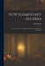 New Elementary Algebra: Primary Elements of Algebra, for Common Schools and Academics by Joseph Ray