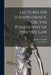 Lectures On Jurisprudence, Or, the Philosophy of Positive Law by Robert Campbell