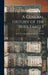 A General History of the Burr Family: With a Genealogical Record From 1193 to 1902 by Anonymous