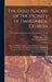 The Gold Placers of the Vicinity of Dahlonega, Georgia: Report of William P. Blake ... and of Charles T. Jackson ... to the Yahoola River and Cane Cre by Charles Thomas Jackson
