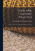 Shop and Foundry Practice: Patternmaking. Foundry Work. Blacksmithing and Forging by International Correspondence Schools