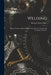 Welding: Theory, Practice, Apparatus and Tests, Electric, Thermit and Hot-Flame Processes by Richard Newell Hart