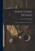 Structural Details; Or, Elements of Design in Timber Framing by Henry Sylvester Jacoby
