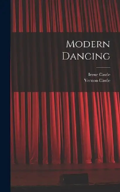Modern Dancing by Vernon Castle