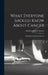 What Everyone Should Know About Cancer: A Handbook for the Lay Reader by American Cancer Society