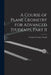 A Course of Plane Geometry for Advanced Students, Part II by Clement Vavasor Durell