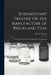 Rudimentary Treatise On the Manufacture of Bricks and Tiles: Containing an Outline of the Principles of Brickmaking by Edward Dobson