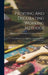 Painting And Decorating Working Methods: A Text Book For The Apprentice, Journeyman, House Painter, Decorator by Painting & Decorating Contractors of