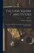 The Steel Square and Its Uses: A Complete, Up-To-Date Encyclopedia On the Practical Uses of the Steel Square; Volume 2 by William a. Radford
