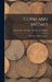 Coins and Medals: Their Place in History and Art by British Museum Dept of Coins Medals