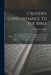 Cruden's Concordance To The Bible: Wherein All The Words Used Throughout The Sacred Scriptures Are Alphabetically Arranged With Reference To The Vario by Alexander Cruden