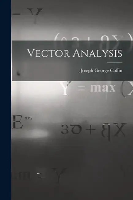 Vector Analysis by Joseph George Coffin