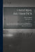 Universal Arithmetick: Or, a Treatise of Arithmetical Composition and Resolution. to Which Is Added, Dr. Halley's Method of Finding the Roots by Isaac Newton