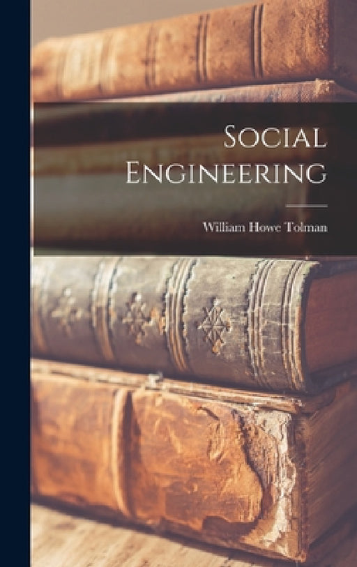 Social Engineering by William Howe Tolman