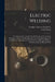 Electric Welding: A Comprehensive Treatise On the Practice of the Various Resistance and Arc Welding Processes, Covering Descriptions of by Douglas Thomas Hamilton