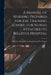 A Manual of Nursing Prepared for the Training School for Nurses Attached to Bellevue Hospital by Bellevue Hospital Training School Fo