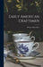 Early American Craftsmen by Walter Alden Dyer