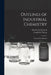 Outlines of Industrial Chemistry: Textbook for Students by Frank Hall Thorp