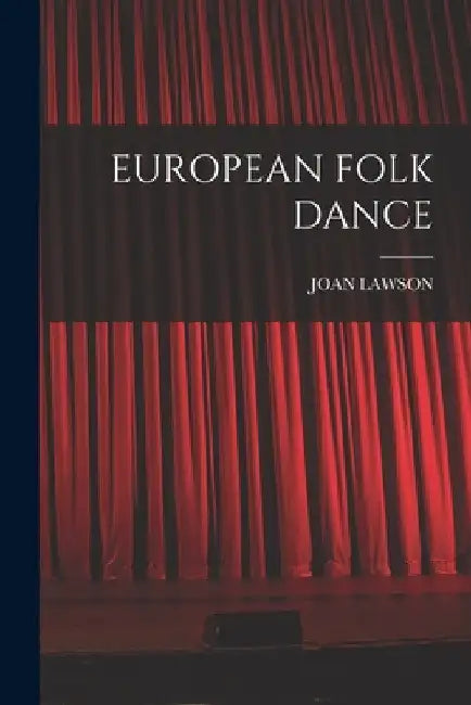 European Folk Dance by Joan Lawson