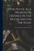 The Pistol As A Weapon Of Defence In The House And On The Road: How To Choose It And How To Use It by Anonymous