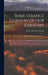 Some Strange Corners of Our Country: The Wonderland of the Southwest by Charles Fletcher Lummis