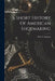 A Short History Of American Shoemaking by Fred A. Gannon