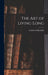 The Art of Living Long by Luigi Cornaro