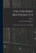 Engineering Mathematics: A Series of Lectures Delivered at Union College; Volume 2 by Charles Proteus Steinmetz