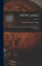 New Land; Four Years in the Arctic Regions. Translated From the Norwegian; Volume 1 by Otto Neumann Sverdrup