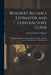 Builders' Reliable Estimator and Contractors' Guide: A Complete Guide for Pricing All Builders' Work ... Guide to Correct Measurements ... Fully Illus by Frederick Thomas Hodgson