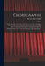 Choregraphie: Ou L'art De Décrire La Dance, Par Caracteres, Figures Et Signes Démonstratifs, Avec Lesquels On Apprend Facilement De by Raoul-Auger Feuillet