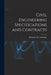 Civil Engineering Specifications and Contracts by Richard I. D. Ashbridge