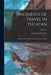 Incidents Of Travel In Yucatan: Illustrated By 120 Engravings: In Two Volumes; Volume 1 by John Lloyd Stephens
