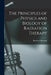 The Principles of Physics and Biology of Radiation Therapy by Bernhard Kroenig
