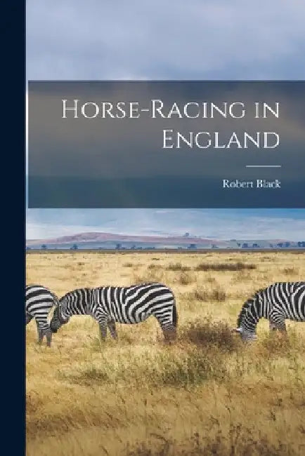 Horse-racing in England by Robert Black