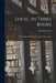 Logic, in Three Books: Of Thought, Of Investigation and Of Knowledge by Lotze Hermann