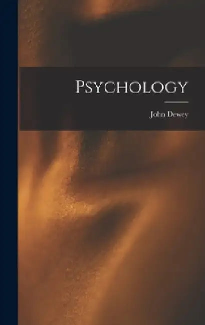 Psychology by John Dewey