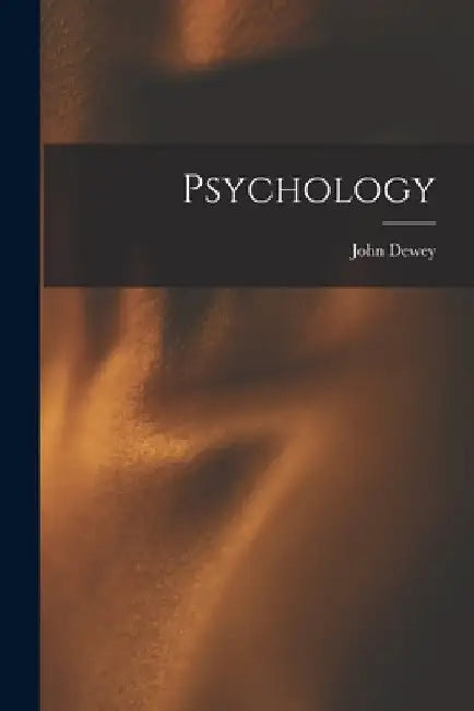 Psychology by John Dewey