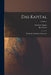 Das Kapital: Kritik Der Politischen Oekonomie; Volume 1 by Karl Marx