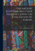 The Ancient Egyptians And Their Influence Upon The Civilization Of Europe by Sir Grafton Elliot Smith